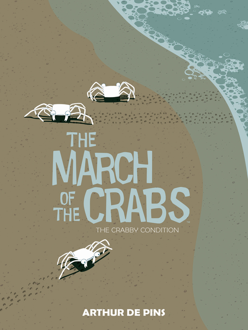 Title details for March of the Crabs (2015), Volume 1 by Arthur de Pins - Available